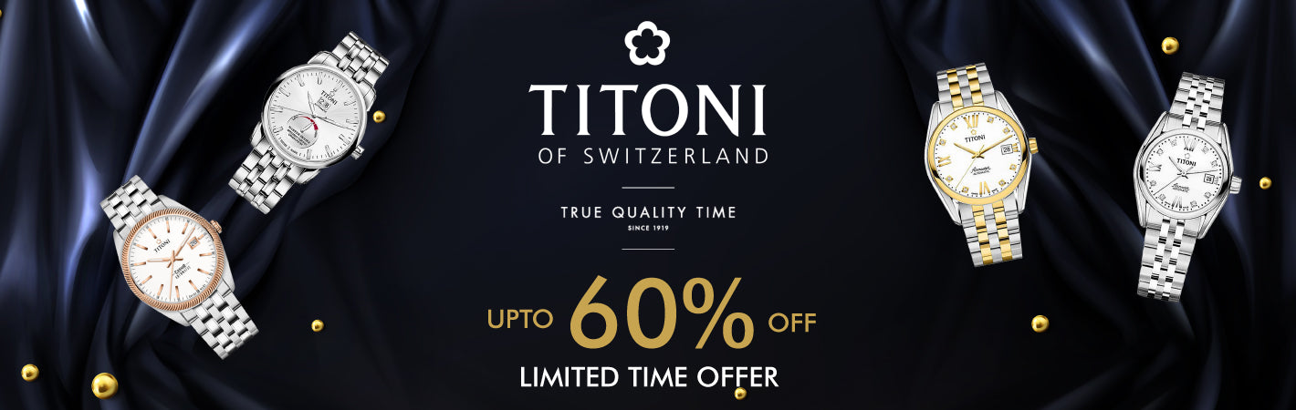 TITONI LIMITED TIME OFFER